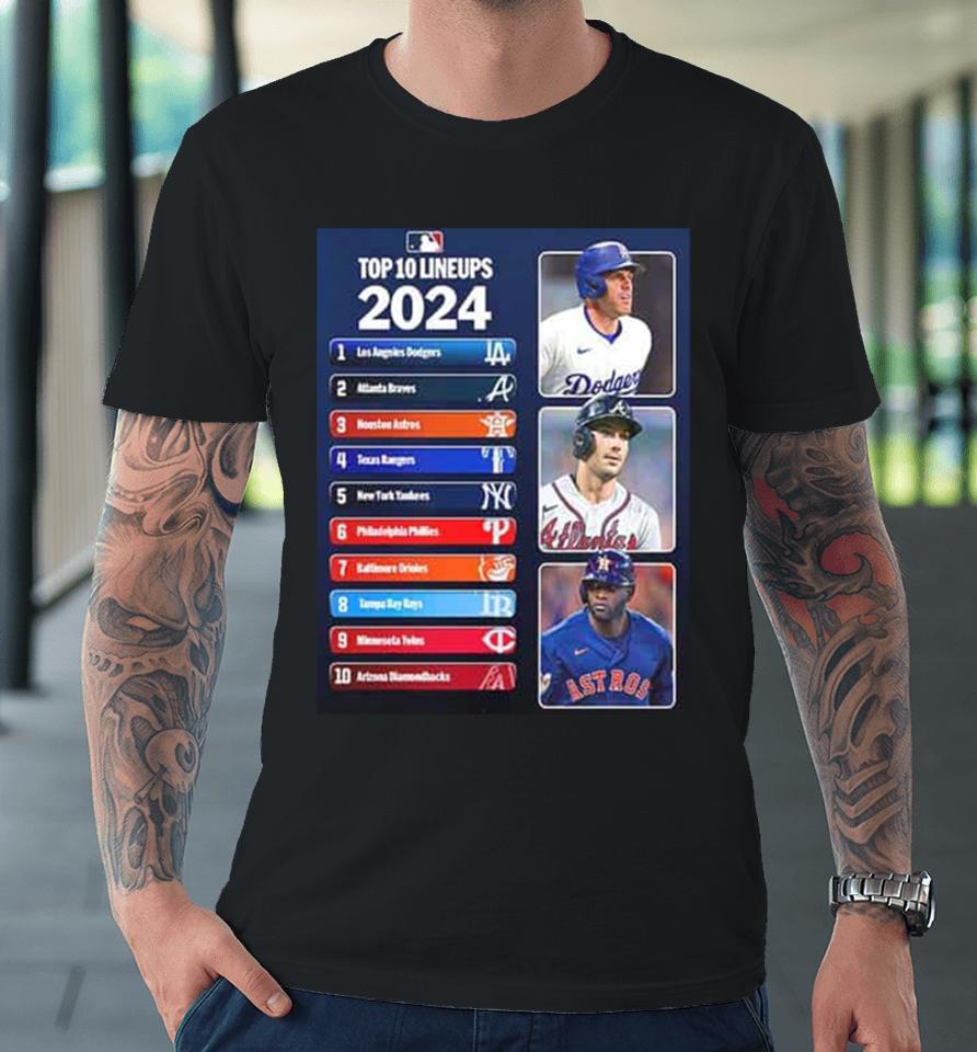 Top 10 Lineups Are Stacked 2024 Mlb Premium T-Shirt