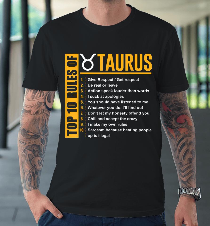 Top 10 Rules Of Taurus Zodiac Birthday Gifts Premium T-Shirt