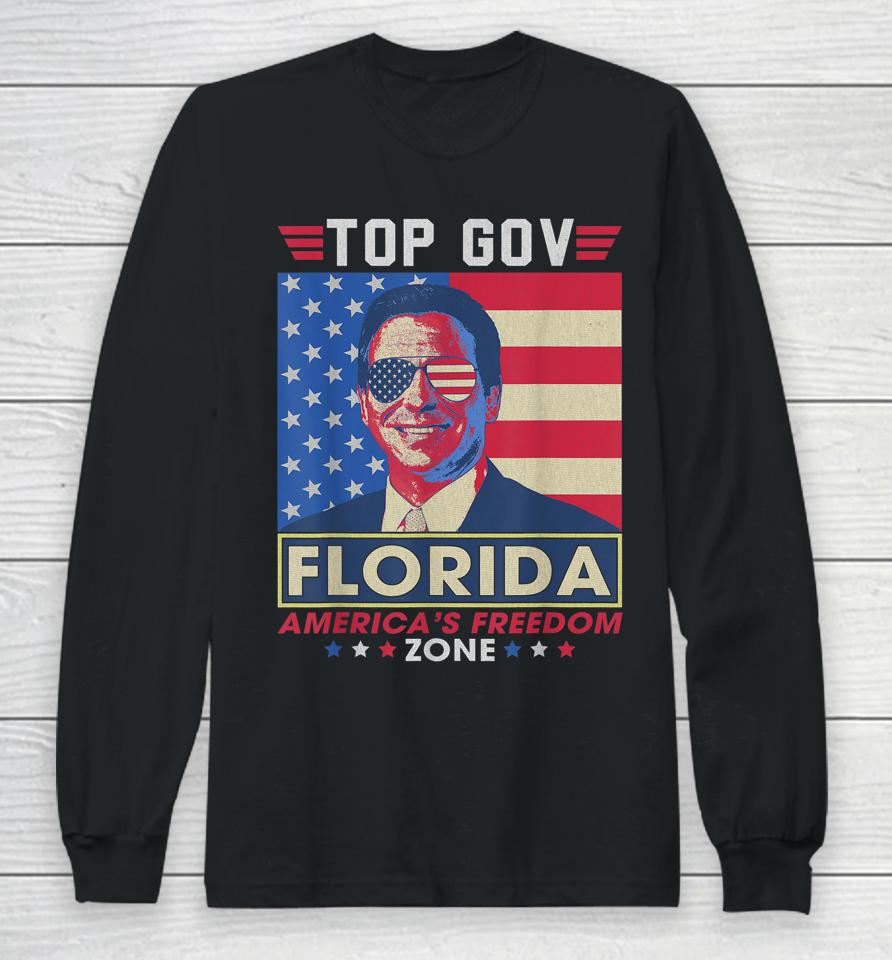 Top Gov Ron Desantis Florida America's Freedom Zone Top Gov Long Sleeve T-Shirt