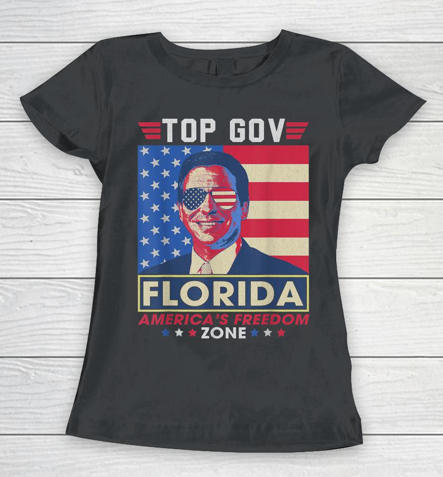Top Gov Ron Desantis Florida America's Freedom Zone Top Gov Women T-Shirt