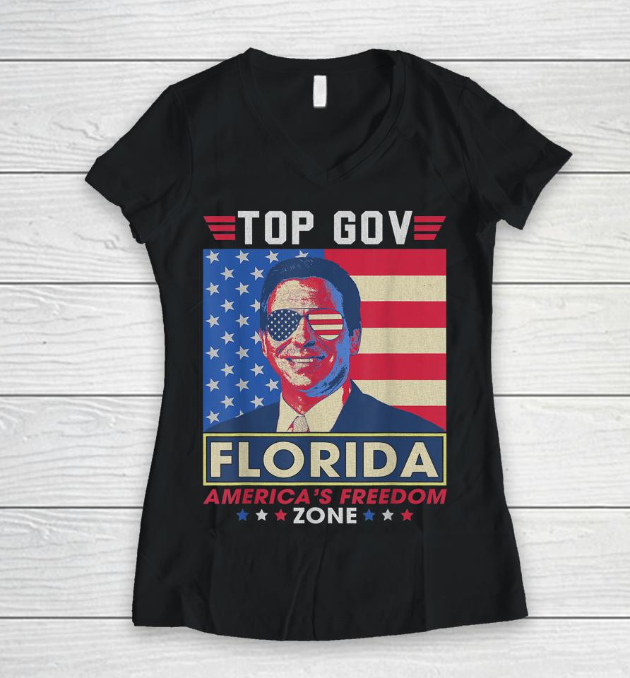 Top Gov Ron Desantis Florida America's Freedom Zone Top Gov Women V-Neck T-Shirt