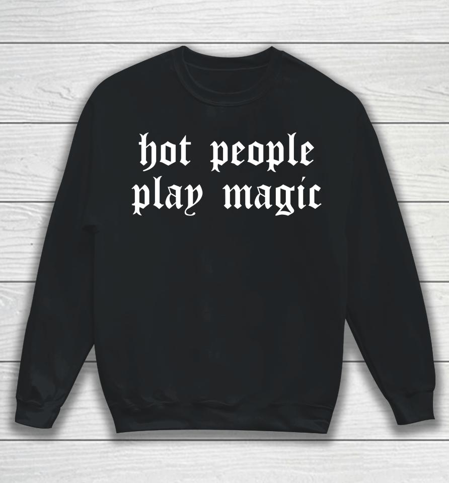 Toriofthevast Hot People Phay Magic Sweatshirt