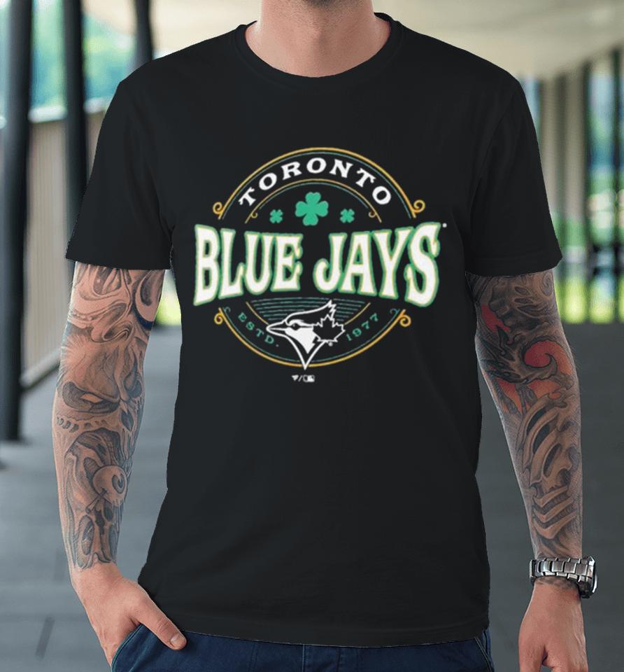 Toronto Blue Jays St. Patrick’s Day Lucky 2024 Premium T-Shirt