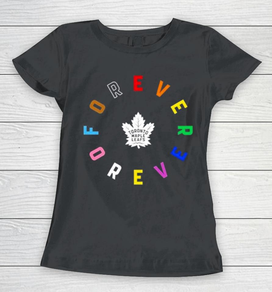 Toronto Maple Leafs Forever Colorful Women T-Shirt