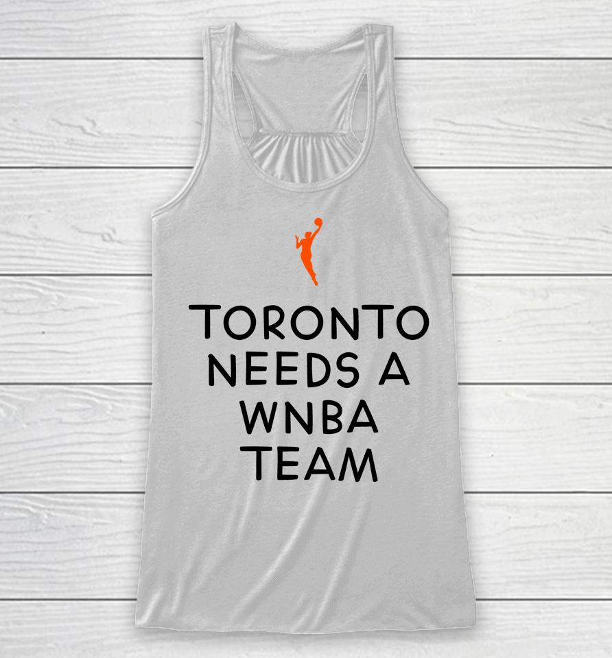 Toronto Needs A Wnba Team Racerback Tank
