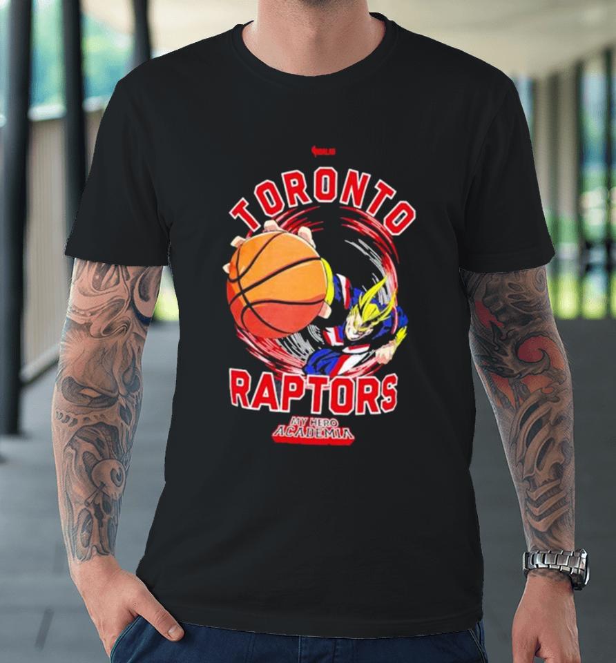 Toronto Raptors Hyperfly Unisex Nba X My Hero Academia All Might Smash Premium T-Shirt