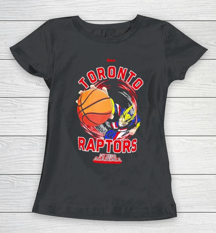 Toronto Raptors Hyperfly Unisex Nba X My Hero Academia All Might Smash Women T-Shirt