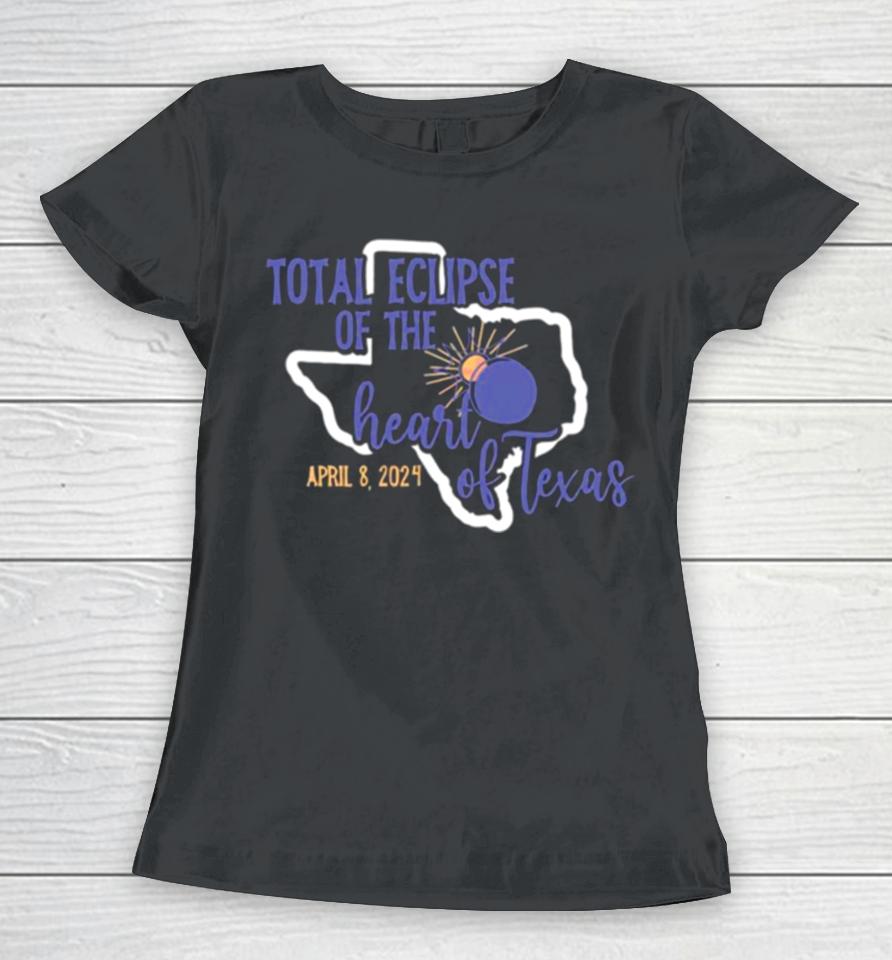 Total Eclipse Of The Heart Of Texas 2024 Women T-Shirt