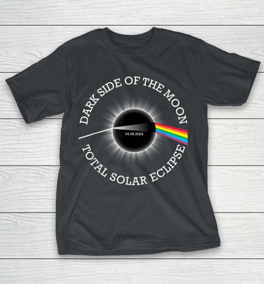 Total Solar Eclipse 04 08 24 Rainbow Totality Dark Side Moon T-Shirt