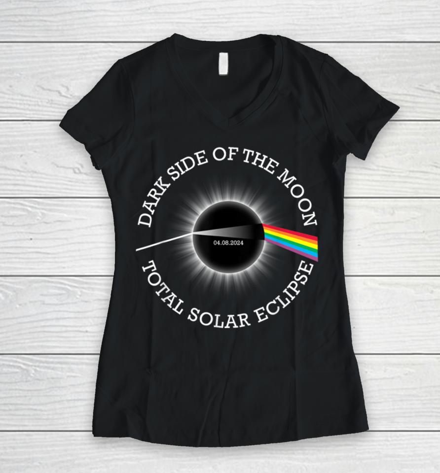 Total Solar Eclipse 04 08 24 Rainbow Totality Dark Side Moon Women V-Neck T-Shirt