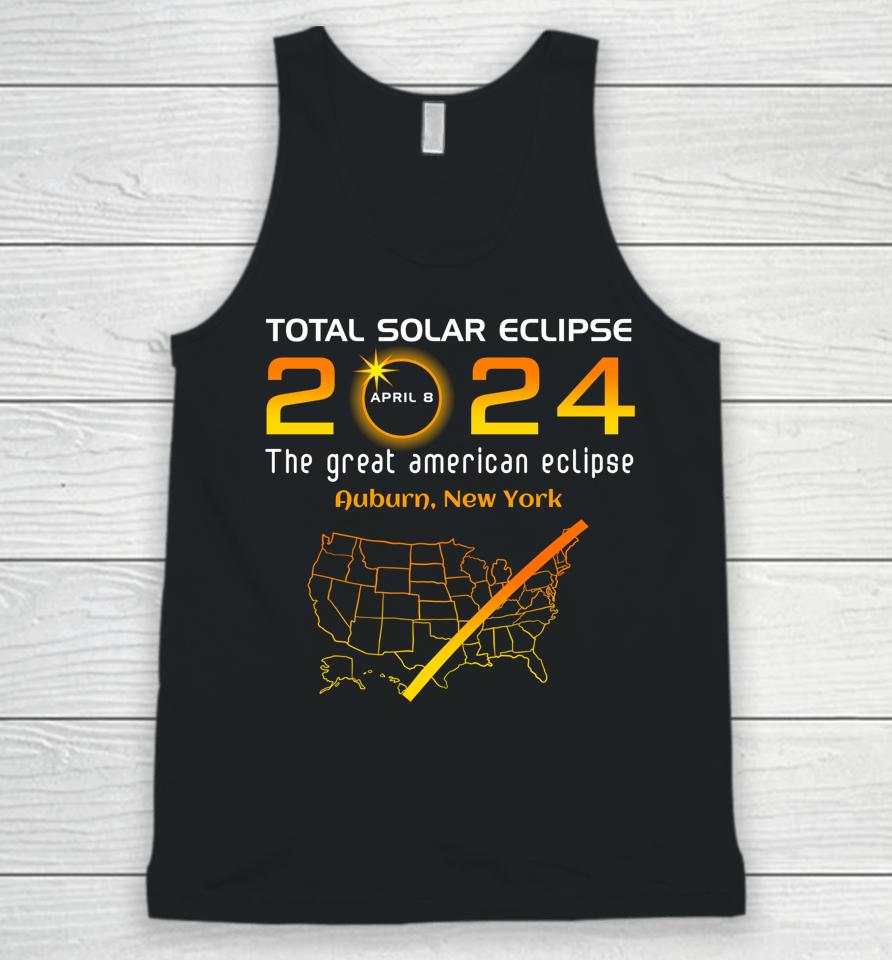 Total Solar Eclipse April 8, 2024 Auburn, New York Ny Funny Unisex Tank Top