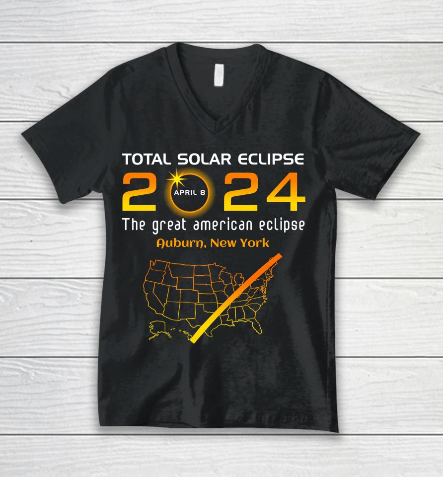 Total Solar Eclipse April 8, 2024 Auburn, New York Ny Funny Unisex V-Neck T-Shirt