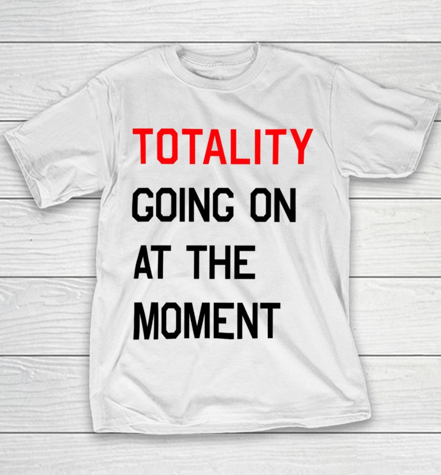 Totality Going On At The Moment Youth T-Shirt