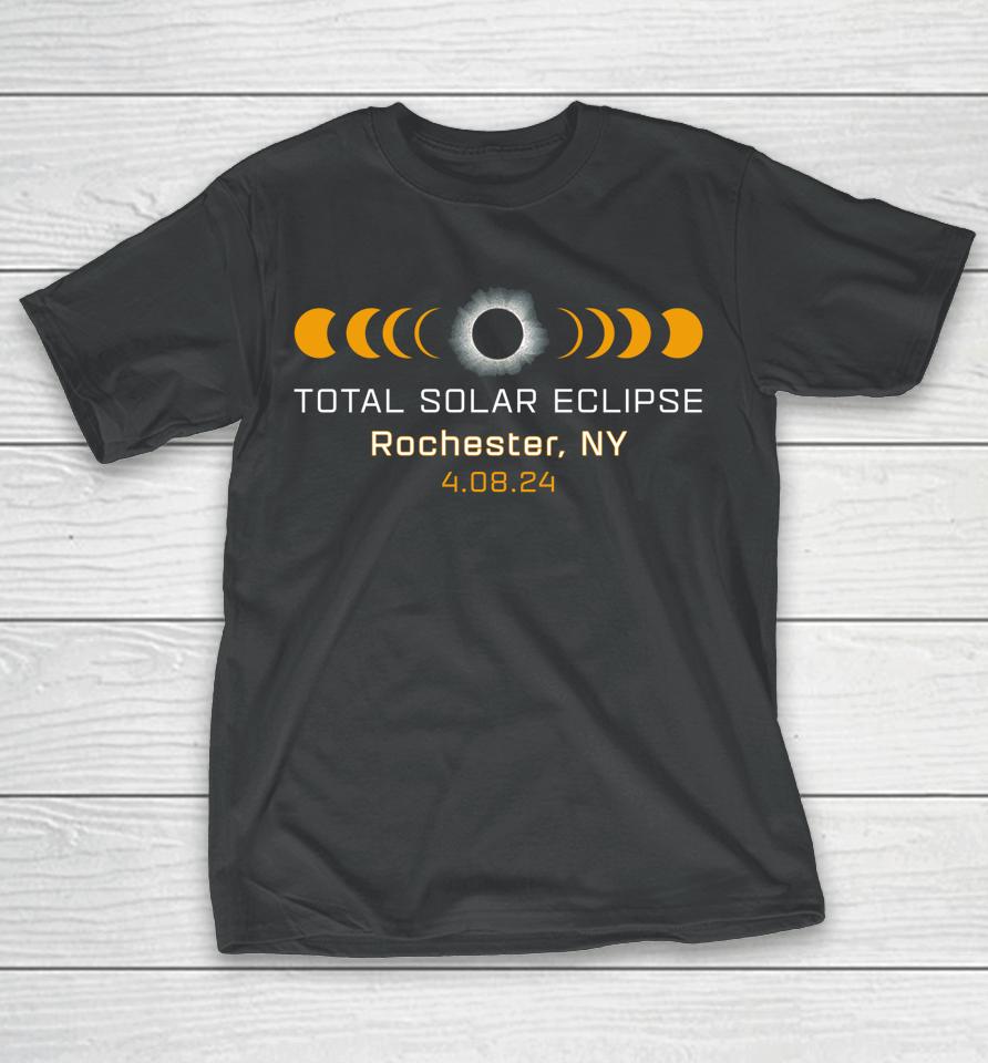 Totality Path 2024 Rochester Ny New York Total Eclipse T-Shirt