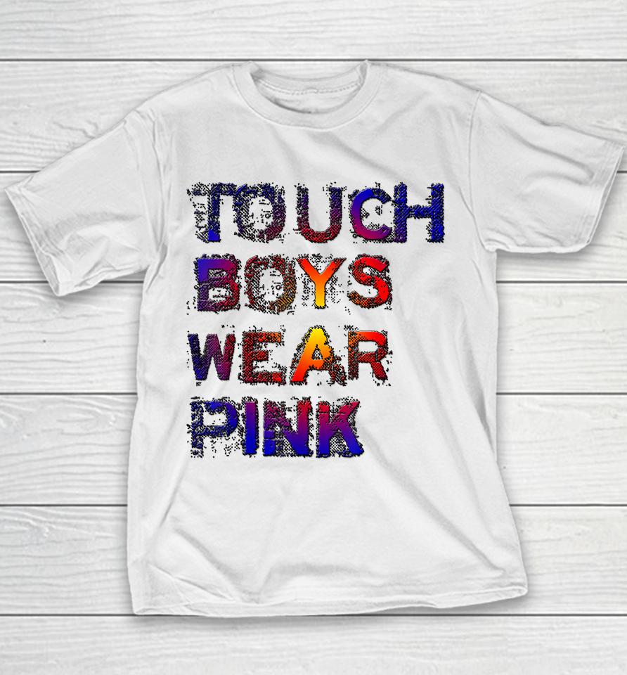 Tough Boys Wear Pink Cool Pink Youth T-Shirt