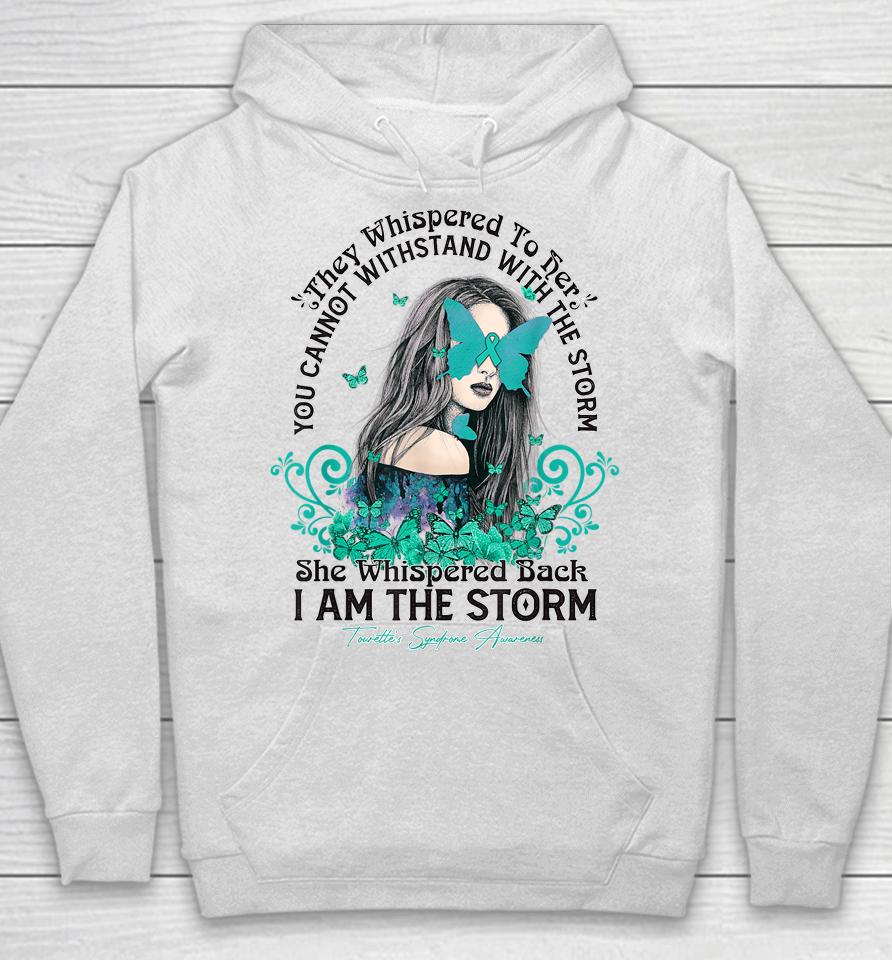 Tourette's Syndrome Awareness I'm The Storm Butterfly Ribbon Hoodie