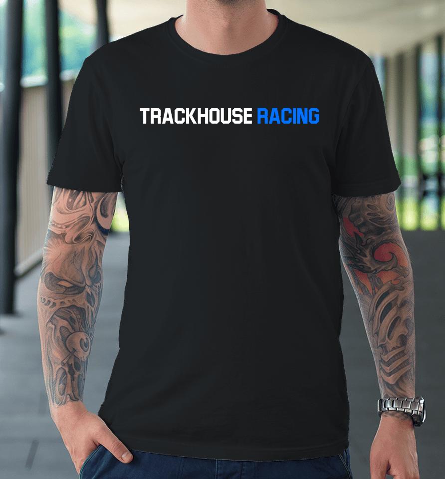 Trackhouse Racing Premium T-Shirt