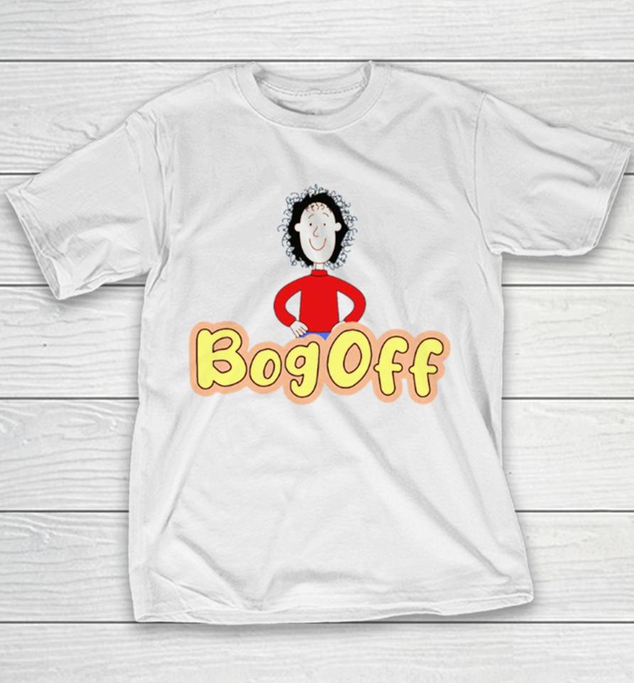 Tracy Beaker Funny Logo Bog Off Youth T-Shirt