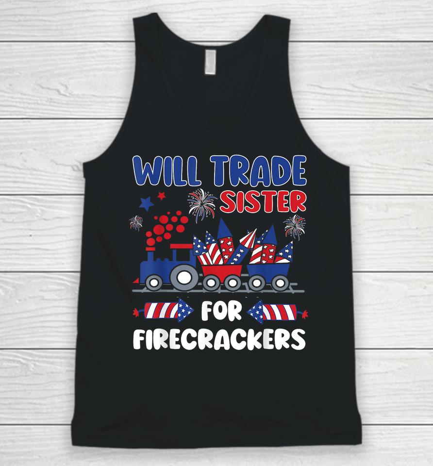 Trade Sister For Firecrackers Funny 4Th Of July Unisex Tank Top