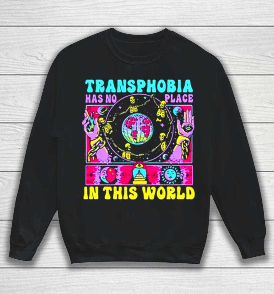 Transphobia Has No Place In This World Boss Dog X Tfpc Sweatshirt