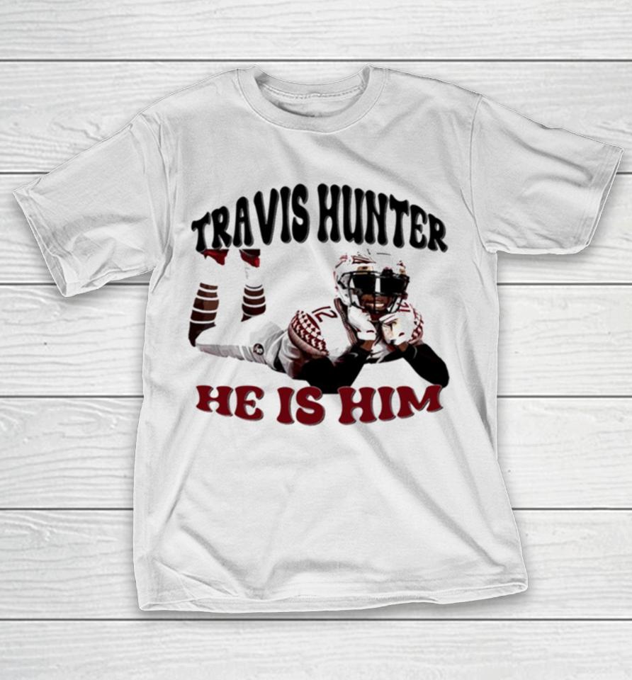 Travis Hunter He Is Him Travis Lovers T-Shirt