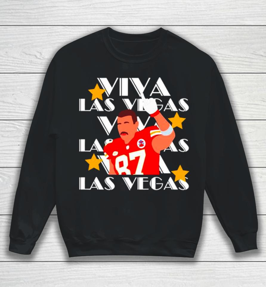 Travis Kelce Viva Las Vegas Kansas City Chiefs Sweatshirt