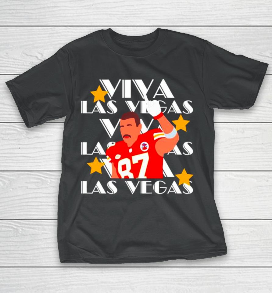 Travis Kelce Viva Las Vegas Kansas City Chiefs T-Shirt