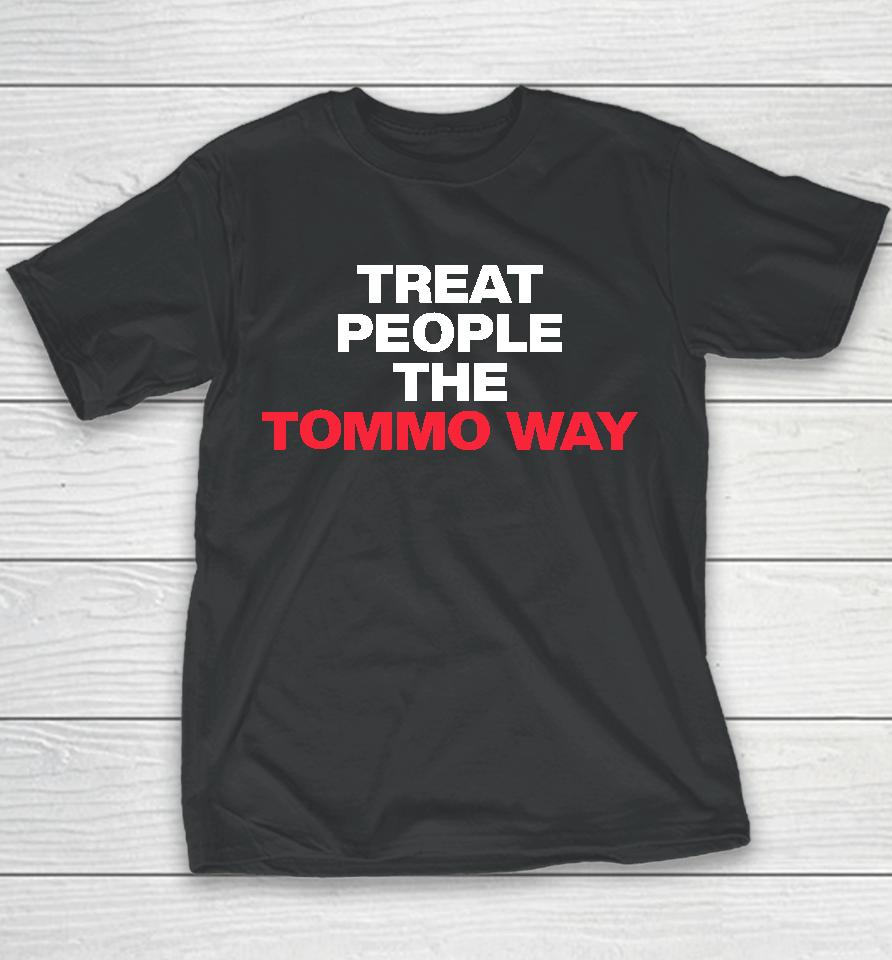 Treat People The Tommo Way Youth T-Shirt