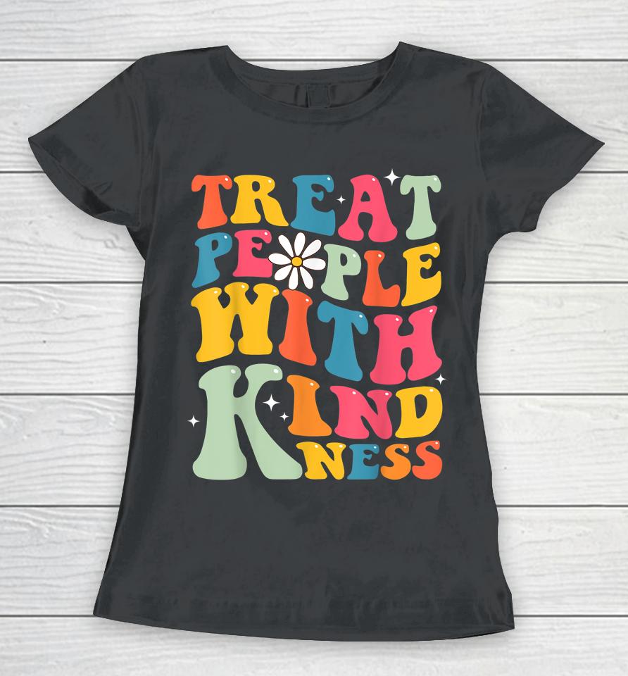 Treat People With Kindness Retro Tpwk Inspirational Letter Women T-Shirt