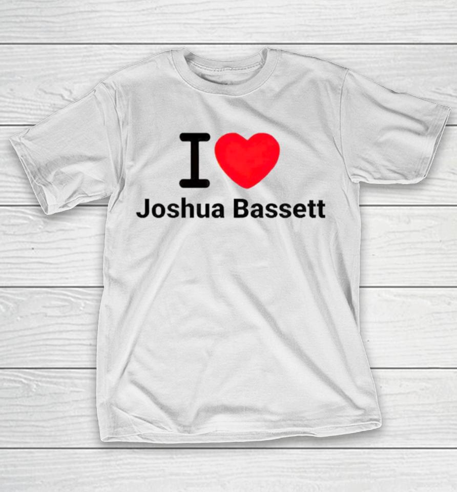 Trending I Love Joshua Bassett T-Shirt