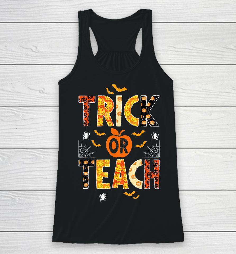 Trick Or Teach Cute Halloween Teacher Racerback Tank