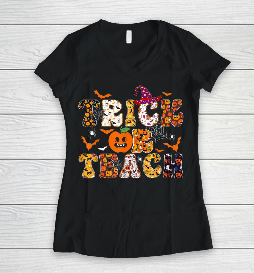 Trick Or Teach Funny Teacher Halloween Pumpkin Costume Women V-Neck T-Shirt