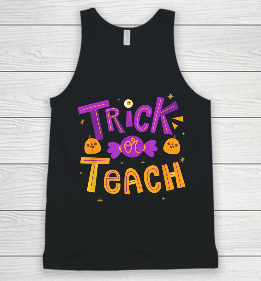 Trick Or Teach Teacher Halloween Unisex Tank Top