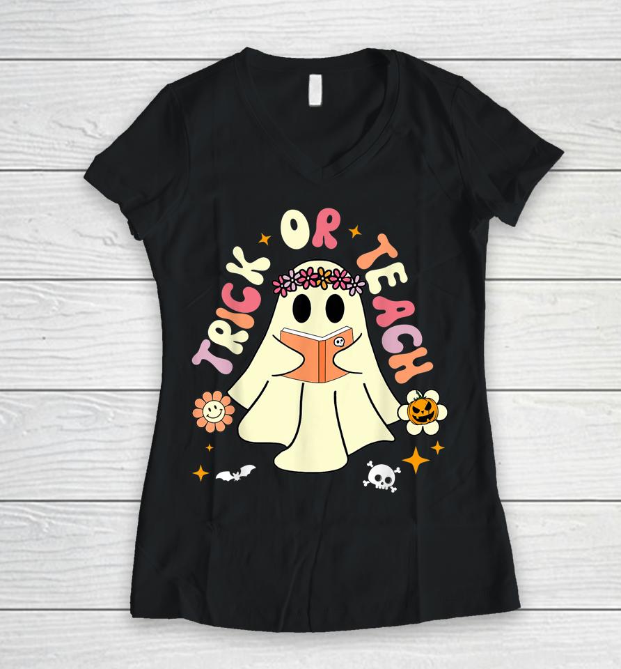 Trick Or Teach Teacher Retro Vintage Groovy Ghost Halloween Women V-Neck T-Shirt