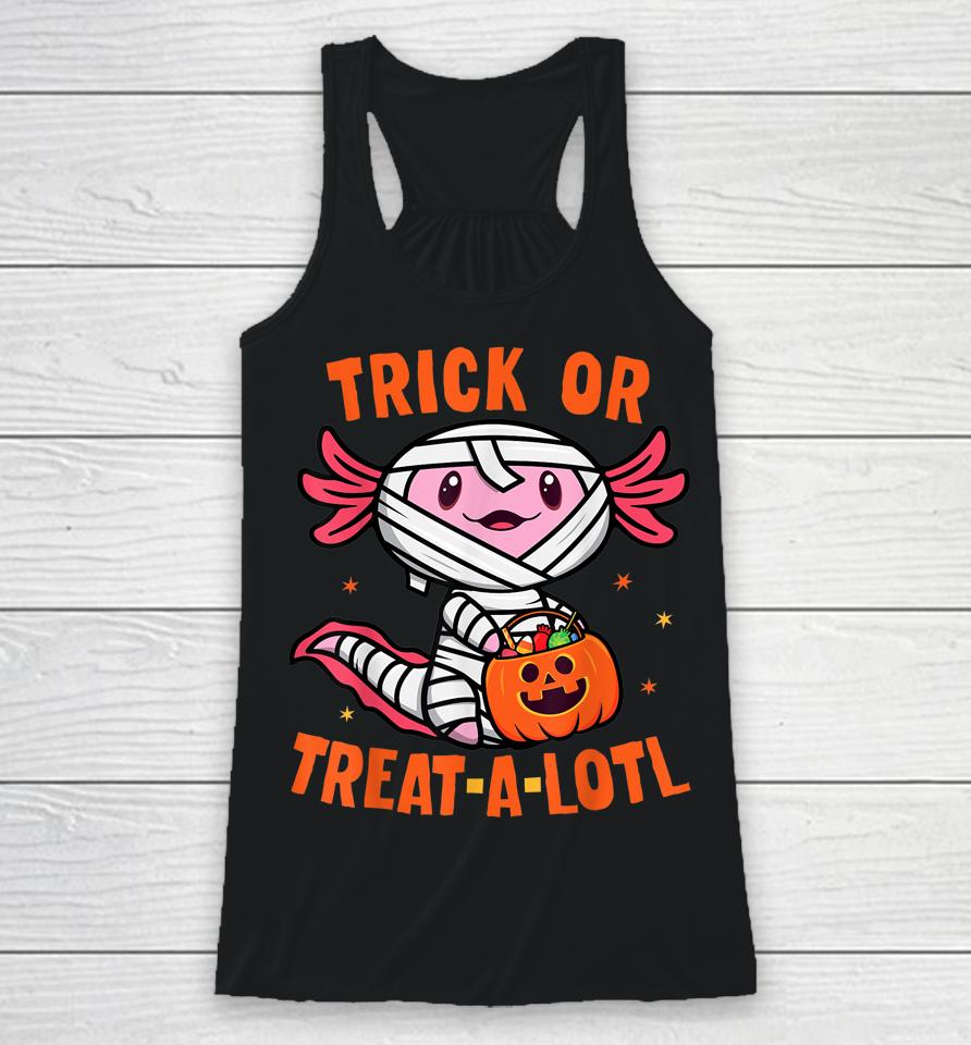 Trick Or Treat A Lotl Axolotl Halloween Racerback Tank
