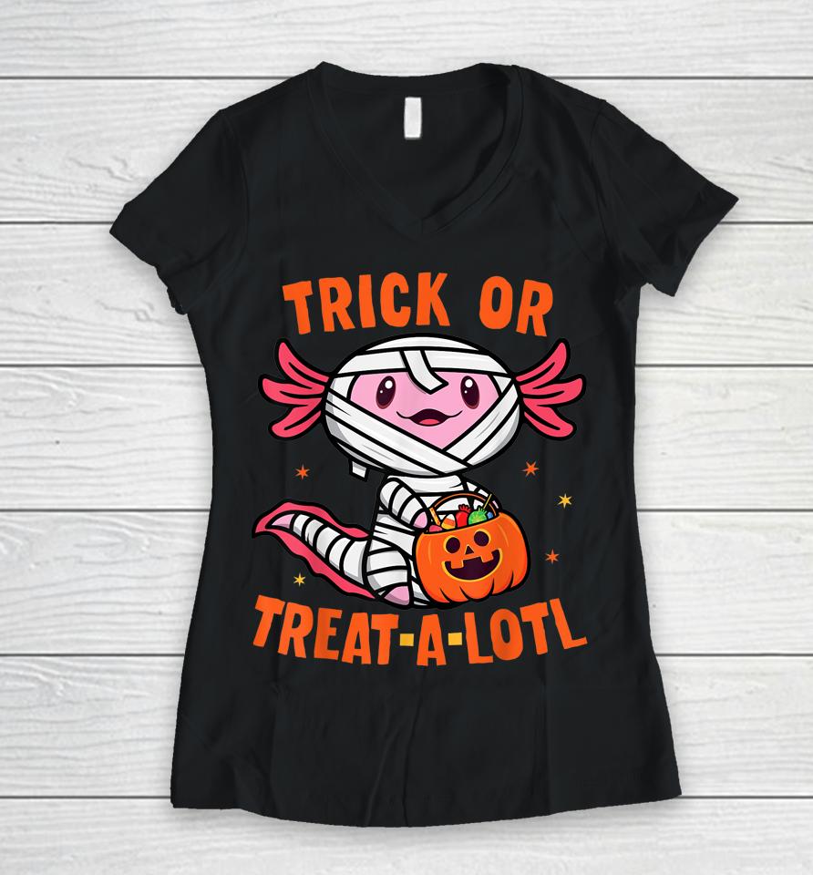 Trick Or Treat A Lotl Axolotl Halloween Women V-Neck T-Shirt