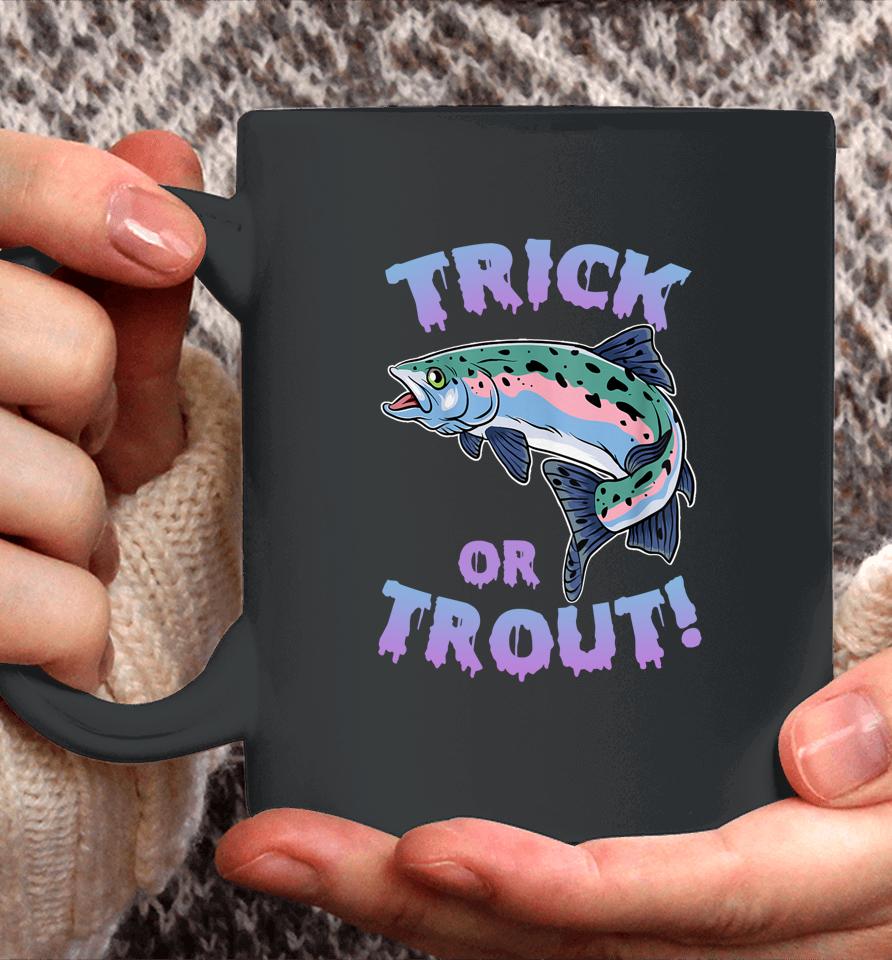 Trick Or Trout Fishing Lovers Coffee Mug