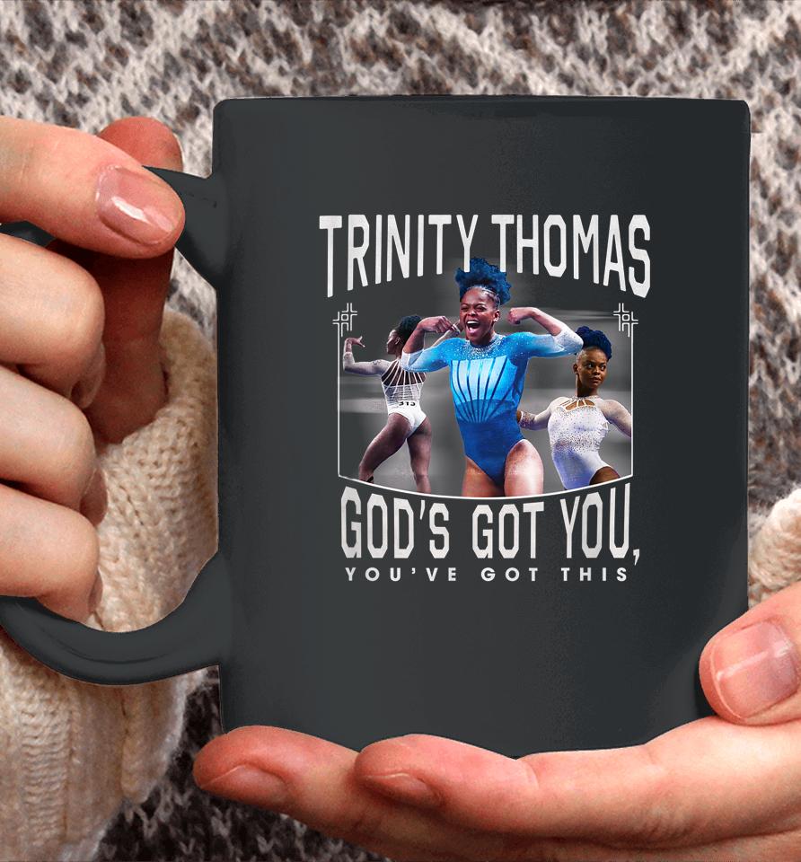 Trinity Thomas God's Got You You've Got This Coffee Mug