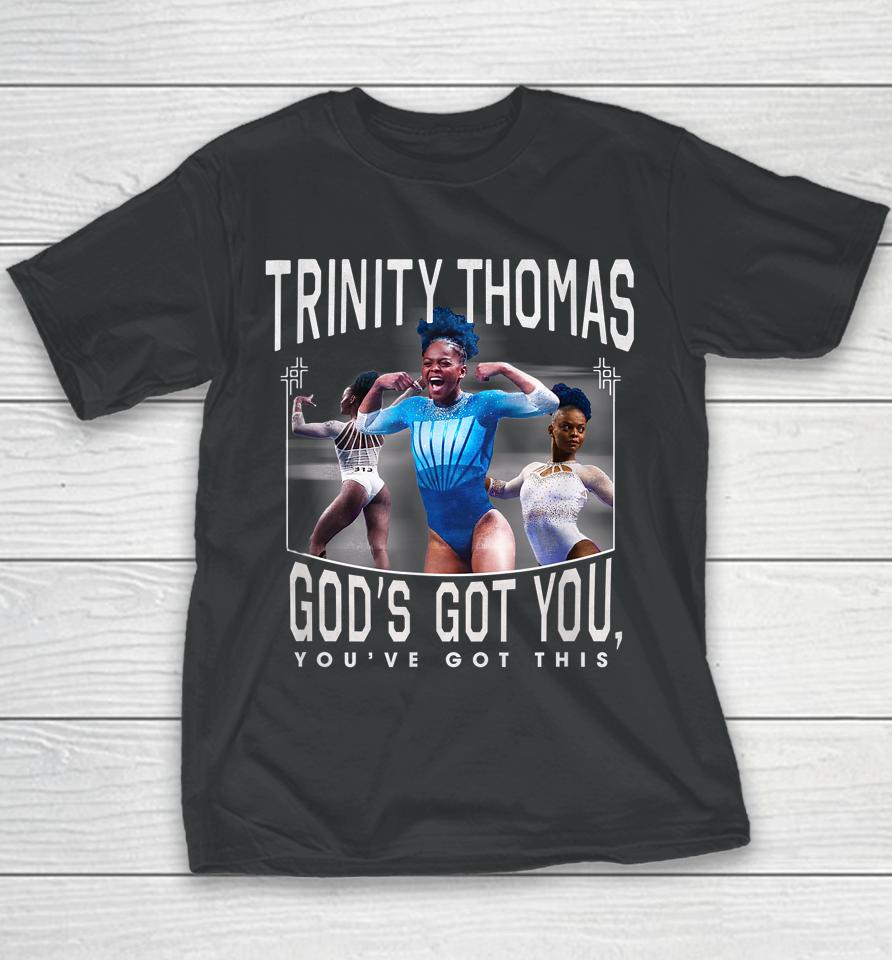 Trinity Thomas God's Got You You've Got This Youth T-Shirt