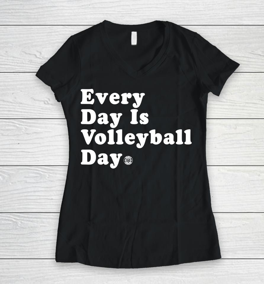 Triple B Merch Every Day Is Volleyball Day Women V-Neck T-Shirt