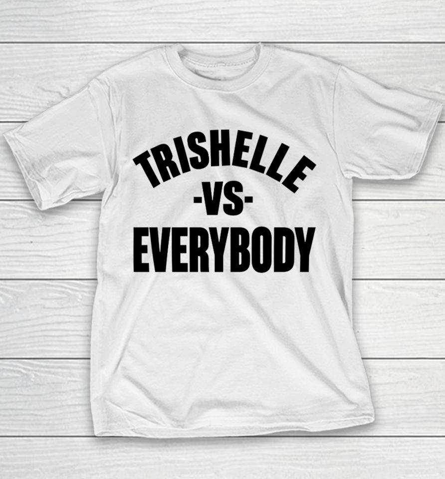 Trishelle Vs Everybody Youth T-Shirt