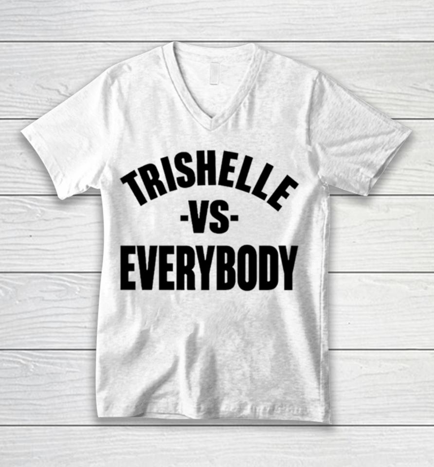 Trishelle Vs Everybody Unisex V-Neck T-Shirt