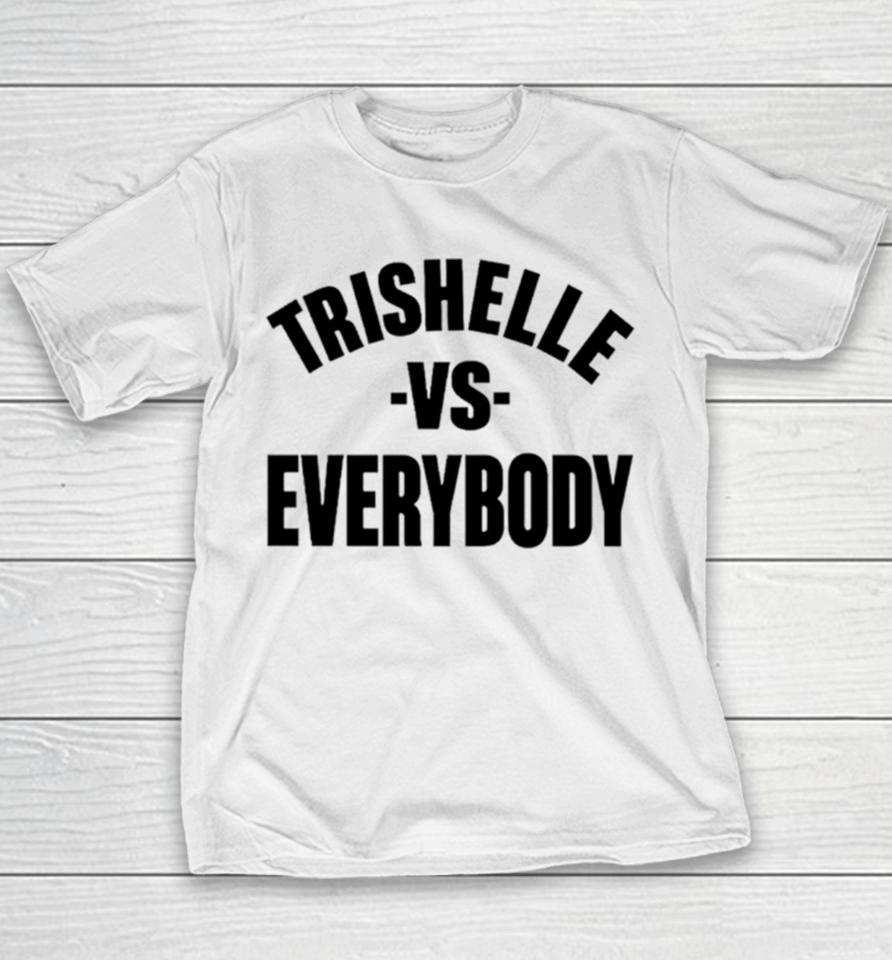 Trishelle Vs Everybody Youth T-Shirt