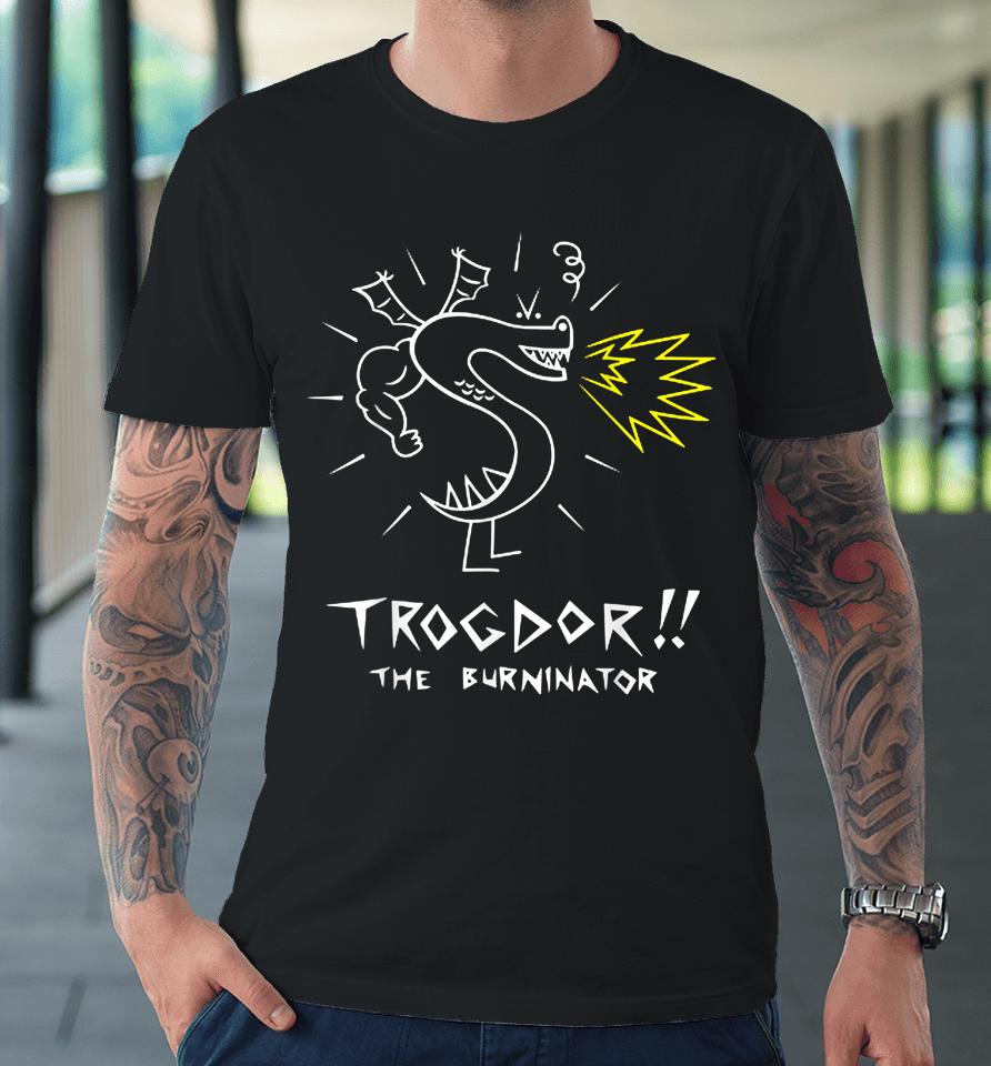 Trogdors Vintage Trogdors Games Fans Premium T-Shirt