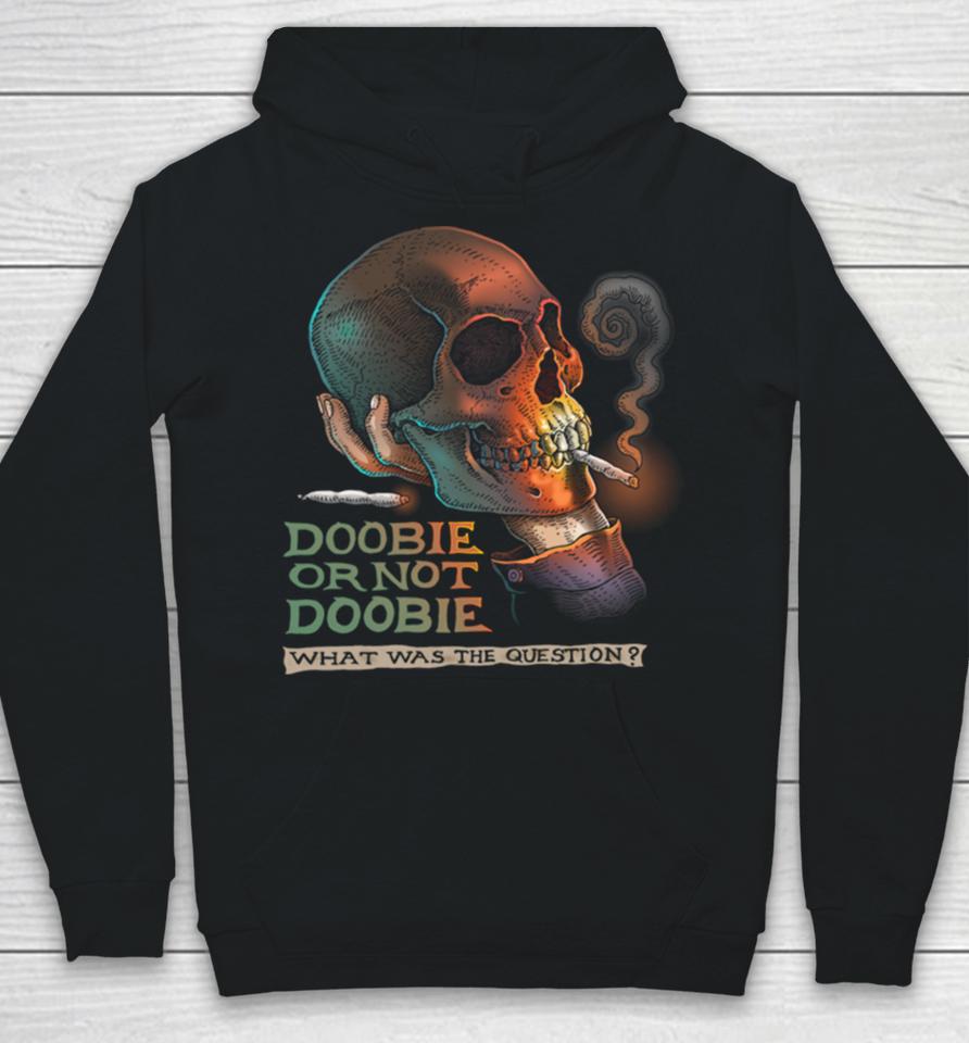 Troll Art Doobie Or Not Doobie Hoodie