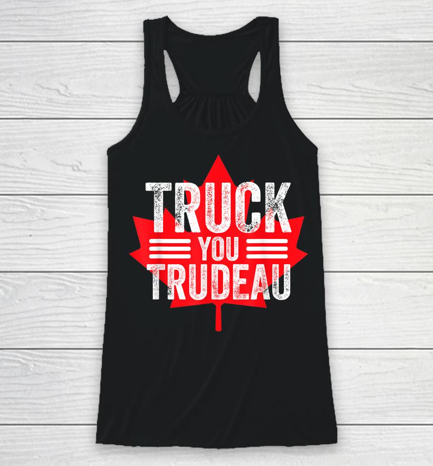 Truck You Trudeau I Support Freedom Convoy 2022 Usa Canada Racerback Tank