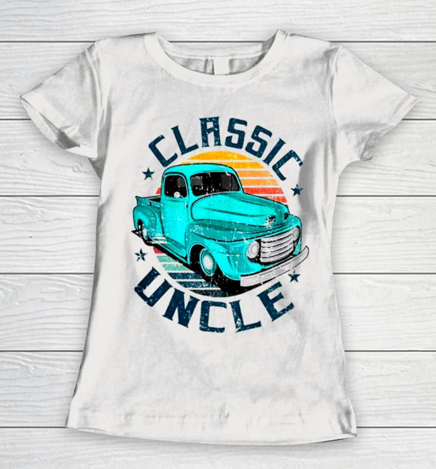 Trucker Classic Uncle Fathers Day Mens Vintage Women T-Shirt