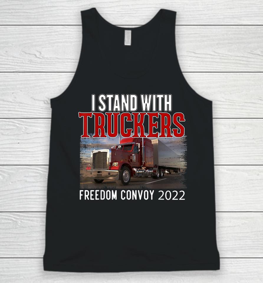 Trucker Support I Stand With Truckers Freedom Convoy 2022 Unisex Tank Top