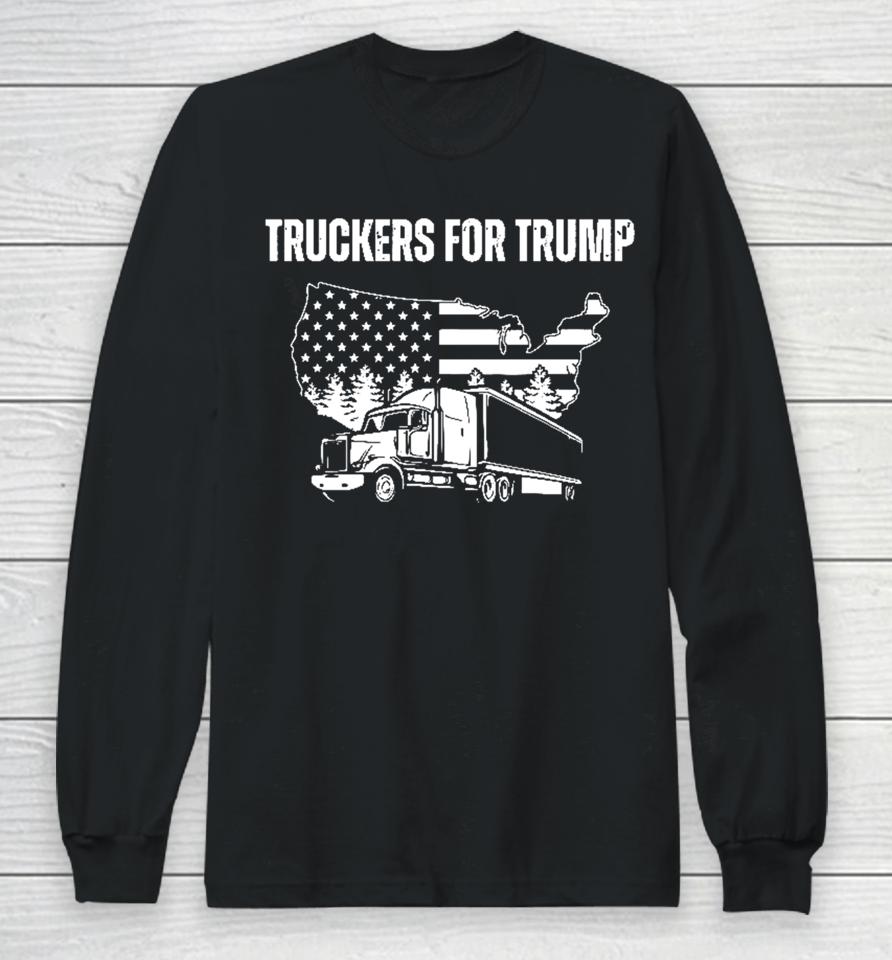 Truckers For Trump 2024 Shirt Vote Trump 2024 Long Sleeve T-Shirt