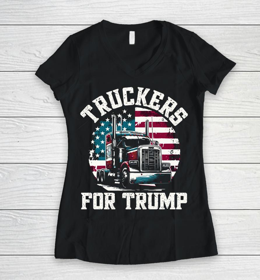 Truckers For Trump American Flag Truck Women V-Neck T-Shirt